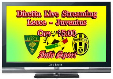 Diretta Streaming Serie A Lecce-Juventus.jpg
